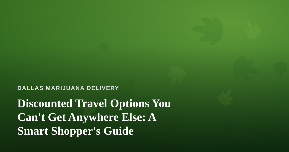 Discounted Travel Options You Can’t Get Anywhere Else: A Smart Shopper’s Guide